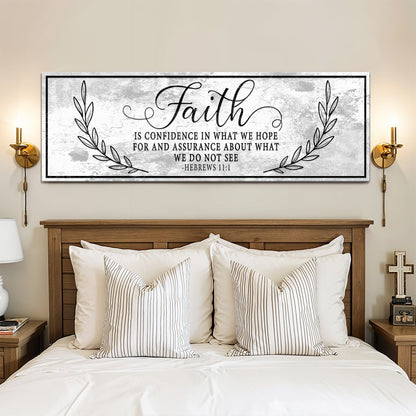 Faith Is Confidence - Hebrews 11:1 Faith Sign II