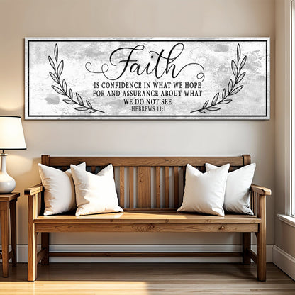 Faith Is Confidence - Hebrews 11:1 Faith Sign II