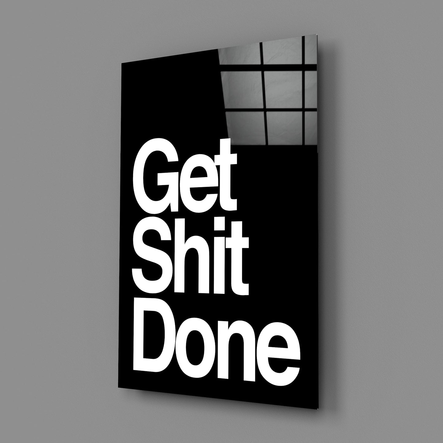 Arte de pared de vidrio negro audaz "Get Shit Done"