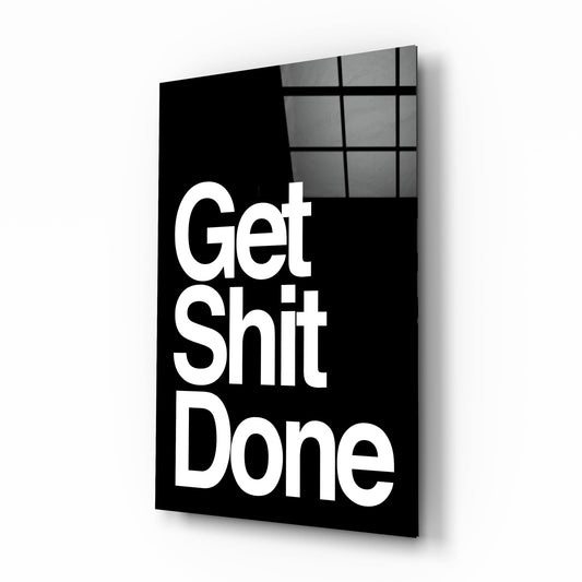 Arte de pared de vidrio negro audaz "Get Shit Done"