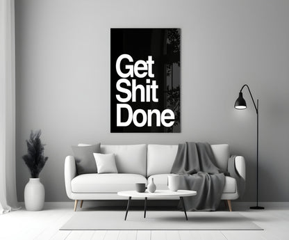 Arte de pared de vidrio negro audaz "Get Shit Done"