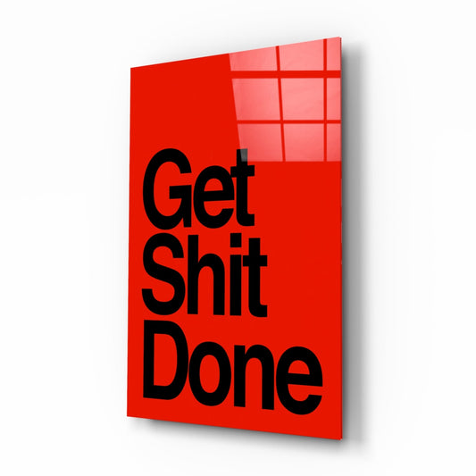 Arte de pared de vidrio rojo audaz "Get Shit Done"